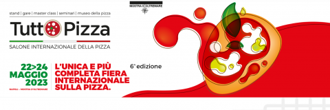 FROM 22 TO 24 MAY WE WILL BE ATTENDING TO THE " TUTTO PIZZA EXPO " IN NAPLES, MOSTRA D'OLTREMARE.