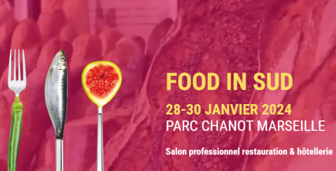 FOOD'IN SUD MARSEILLE PARC CHANOT https://foodinsud.com/  STAND 3H04 28-30 JANVIER 2024